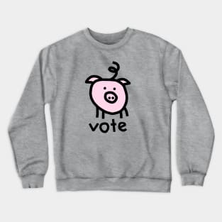 Vote Political Pig Crewneck Sweatshirt